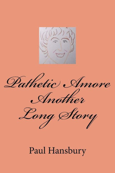 Pathetic Amore Another Long Story