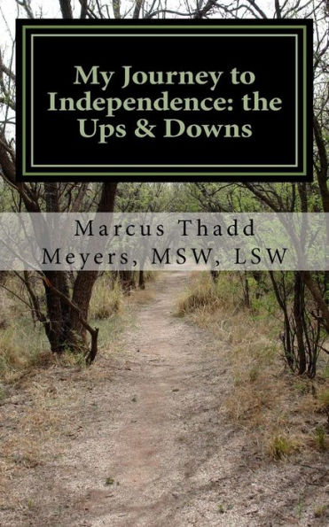 My Journey To Independence: The Ups & Downs