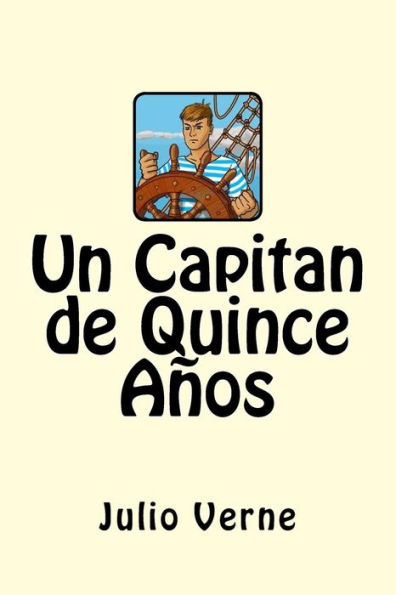 Un Capitan De Quince Años (Spanish Edition) - 9781546495598