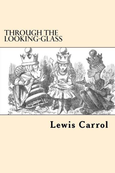 Through The Looking-Glass - 9781546502036