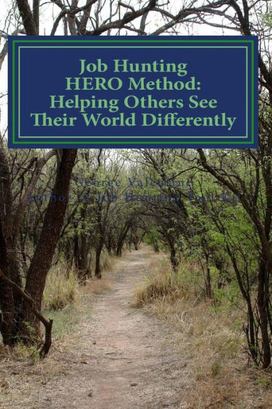 Job Hunting Hero Method: - Your Workbook Toward Your Dreams