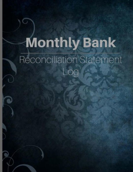 Monthly Bank Reconciliation Statement Log - 9781546505730