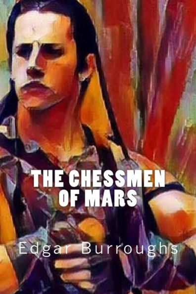 The Chessmen Of Mars - 9781546510130