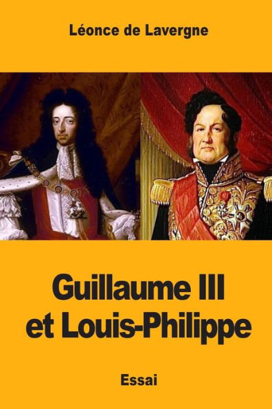 Guillaume Iii Et Louis-Philippe (French Edition)