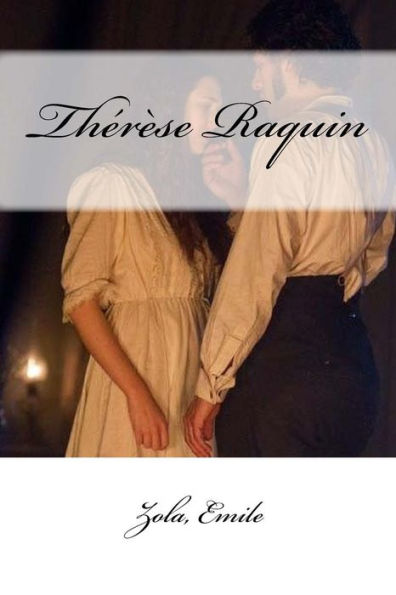 Thérèse Raquin (French Edition) - 9781546515630
