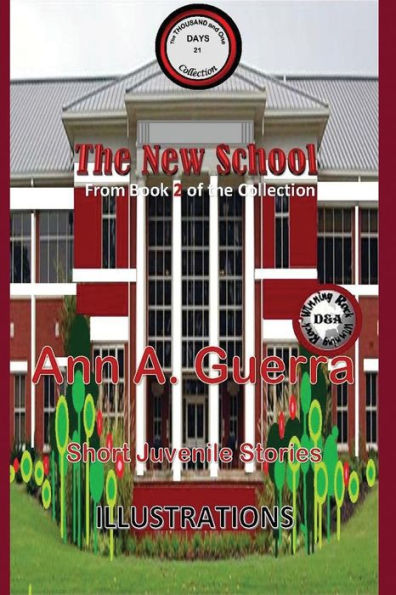 The New School: Story No. 21 From Book 2 Of The Thousand And One Days:Short Juvenile Stories (The Thousand And One Days: Book 2)