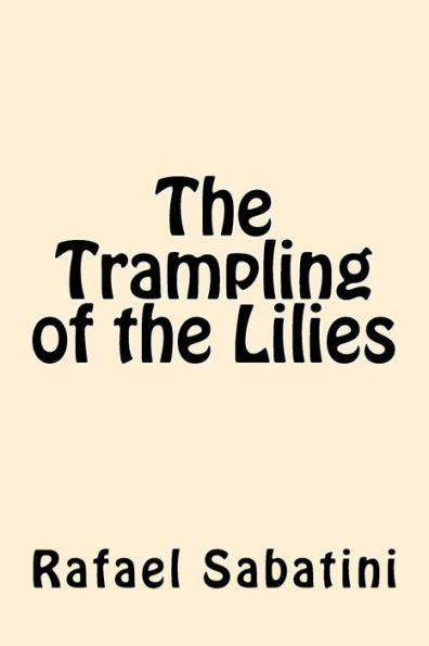 The Trampling Of The Lilies - 9781546522836