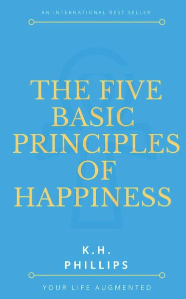 The Five Basic Principles Of Happiness