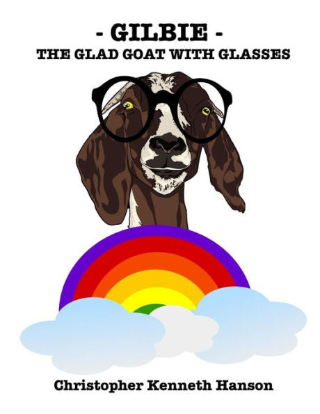 Gilbie: The Glad Goat With Glasses