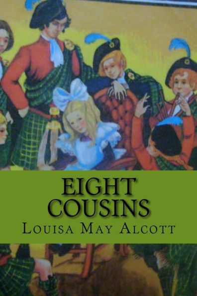 Eight Cousins (Wolrdwide Classics) - 9781546525028