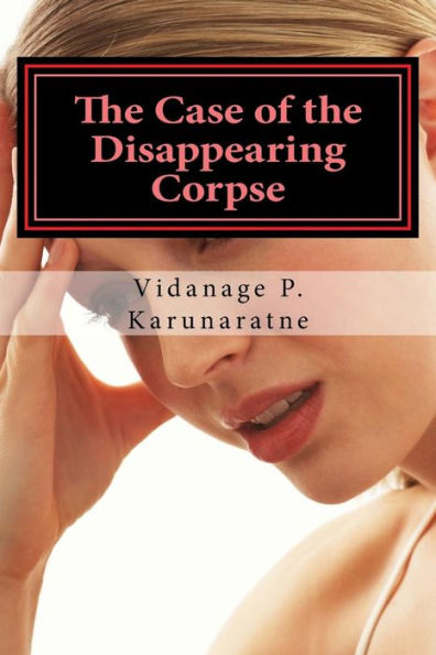 The Case Of The Disappearing Corpse: The Tale Of An Avenging Maiden