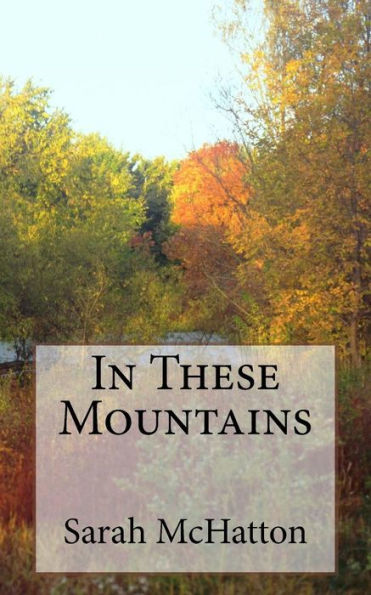 In These Mountains