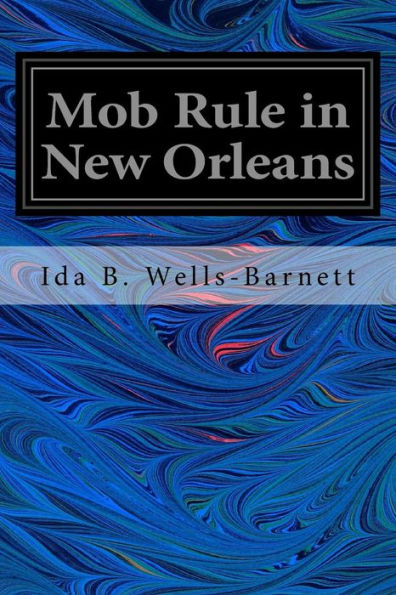 Mob Rule In New Orleans: Robert Charles And His Fight To Death, The Story Of His Life, Burning Human Beings Alive, Other Lynching Statistics