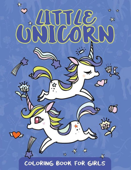 Little Unicorn Coloring Book For Girls: Cute Unicorn Pattern Design For Girls