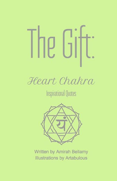 The Gift: Heart Chakra Inspirational Quotes