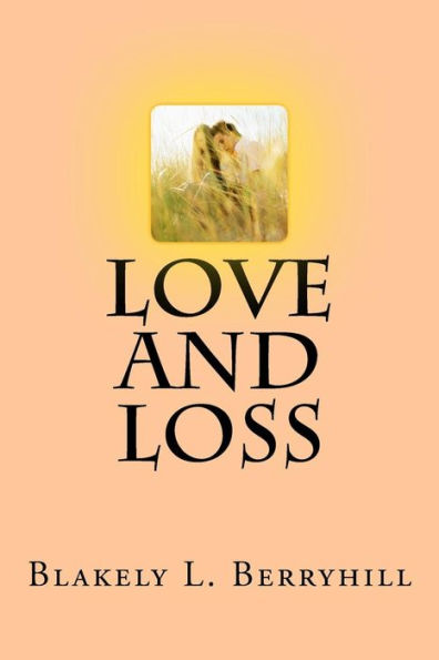Love And Loss