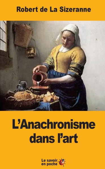 L'Anachronisme Dans L'Art (French Edition)