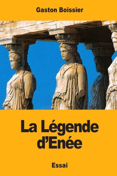 La Légende D’Enée (French Edition)