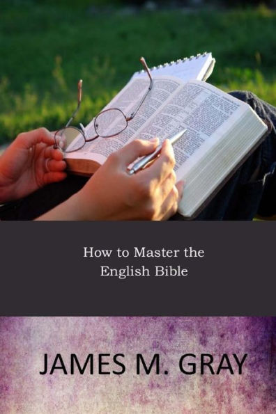 How To Master The English Bible - 9781546573951