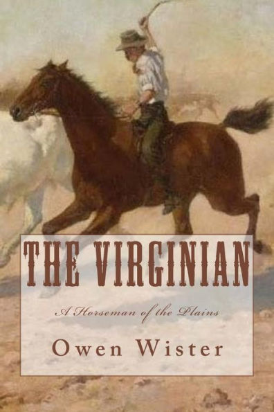 The Virginian: A Horseman Of The Plains - 9781546578185