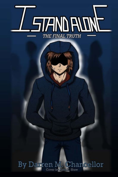 I Stand Alone: The Final Truth