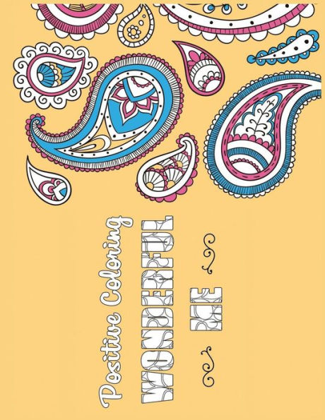 Wonderful Me: Positive Coloring For A Better Life!