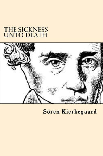The Sickness Unto Death - 9781546583264