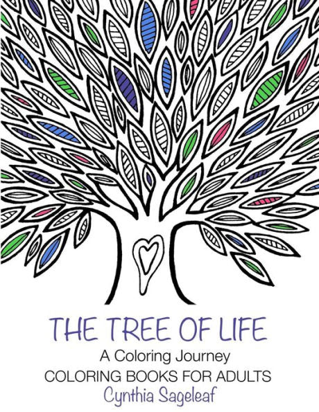 The Tree Of Life: A Coloring Journey: Coloring Books For Adults