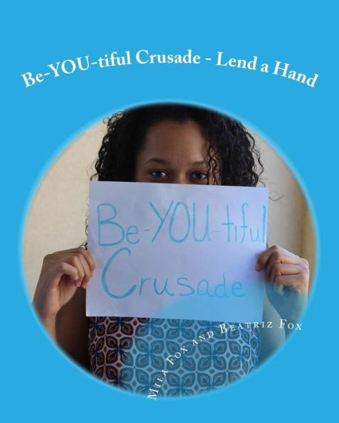 Be-You-Tiful Crusade: Lend A Hand - 9781546589464