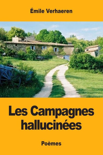 Les Campagnes Hallucinées (French Edition)