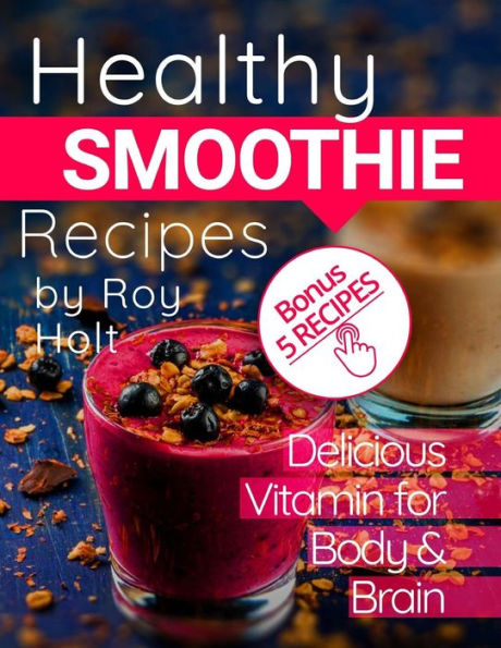 Healthy Smoothie: 20 Delicious And Vitamin Recipes Black&White