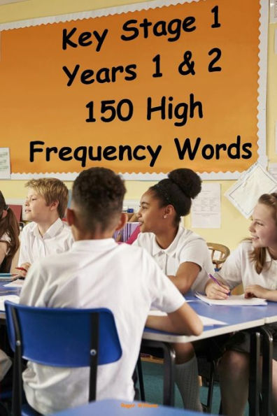 Key Stage 1 - Years 1 & 2 - 150 High Frequency Words (Help Your Child)