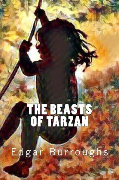 The Beasts Of Tarzan - 9781546607151