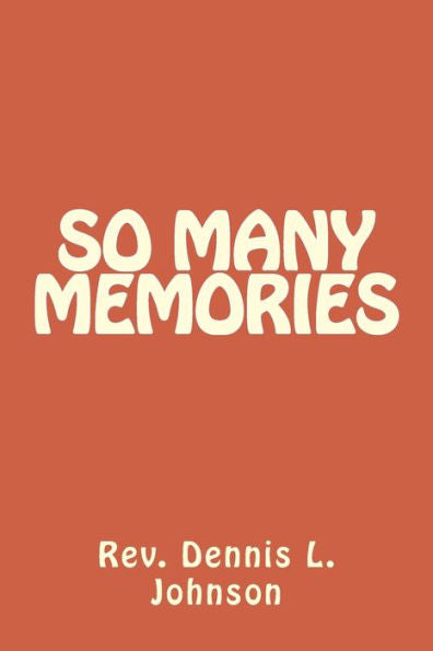 So Many Memories