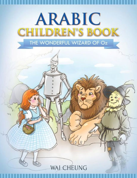 Arabic Children's Book: The Wonderful Wizard Of Oz