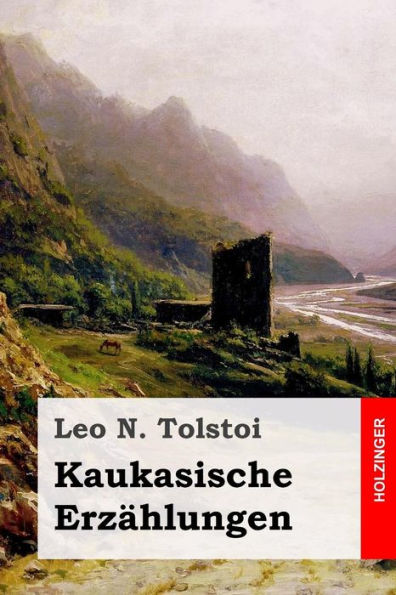 Kaukasische ErzAhlungen (German Edition)