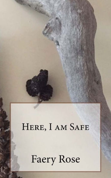 Here, I Am Safe