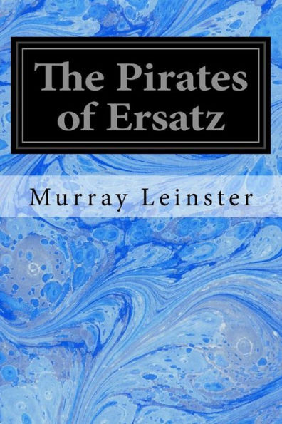 The Pirates Of Ersatz - 9781546619468
