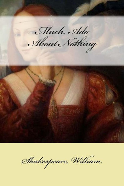 Much Ado About Nothing - 9781546621973