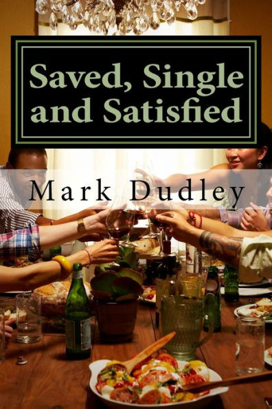 Saved, Single And Satisfied