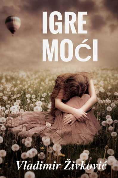 Igre Moci (Serbian Edition)