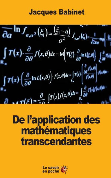 De L'Application Des Mathématiques Transcendantes (French Edition)