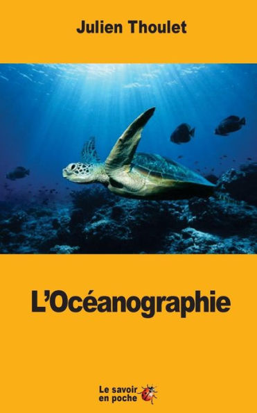L’Océanographie (French Edition)