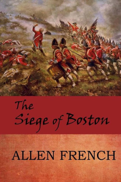 The Siege Of Boston - 9781546641476