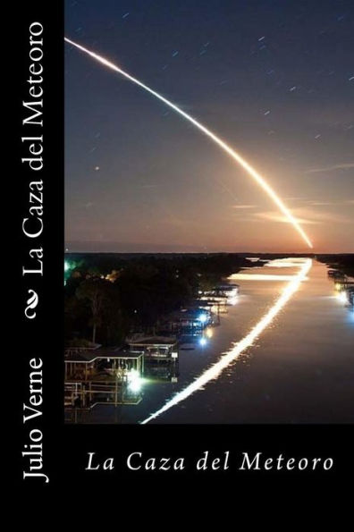 La Caza Del Meteoro (Spanish) Edition (Spanish Edition)