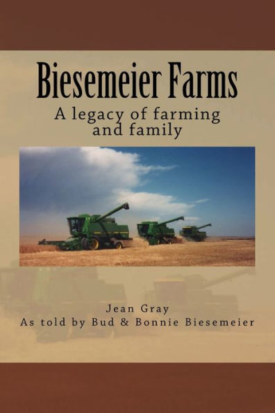 Biesemeier Farms: A Legacy Of Farming And Family