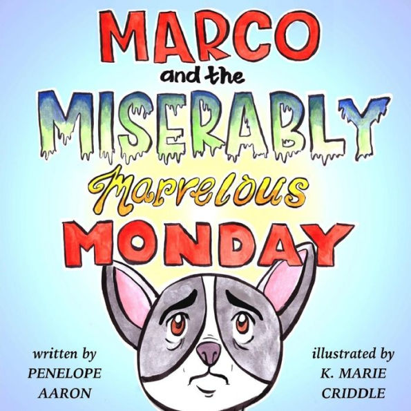Marco And The Miserably Marvelous Monday