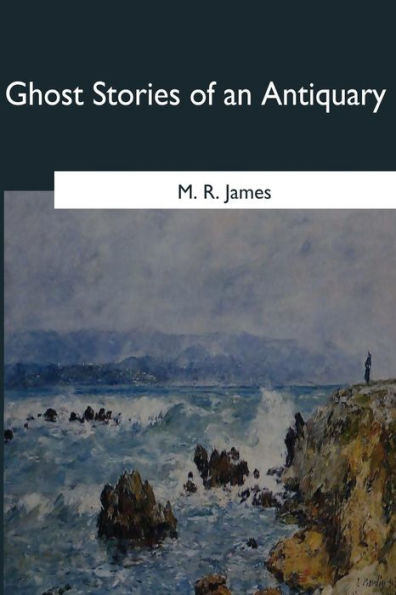 Ghost Stories Of An Antiquary - 9781546649991