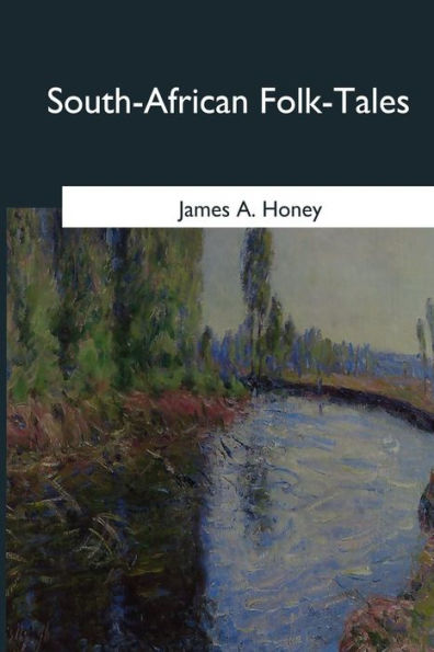 South-African Folk-Tales - 9781546653028