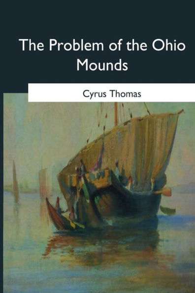 The Problem Of The Ohio Mounds